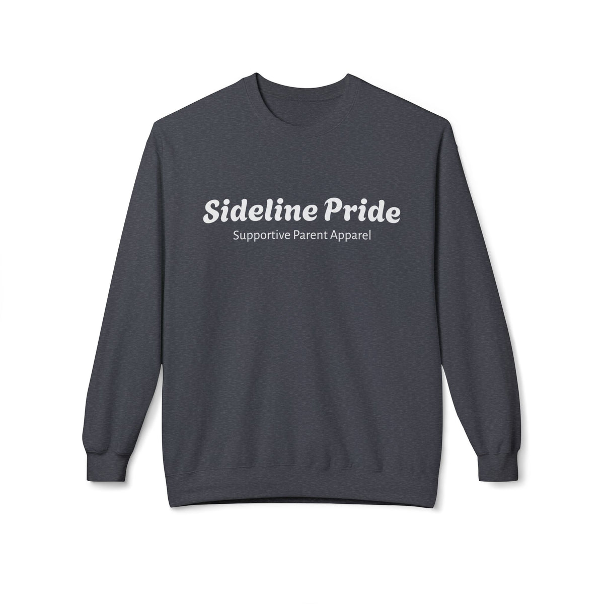 Sideline Pride Supportive Parent Apparel Crewneck Sweatshirt
