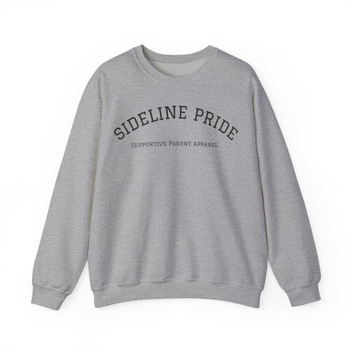 "Sideline Pride" University Style Crewneck – Supportive Parent Apparel