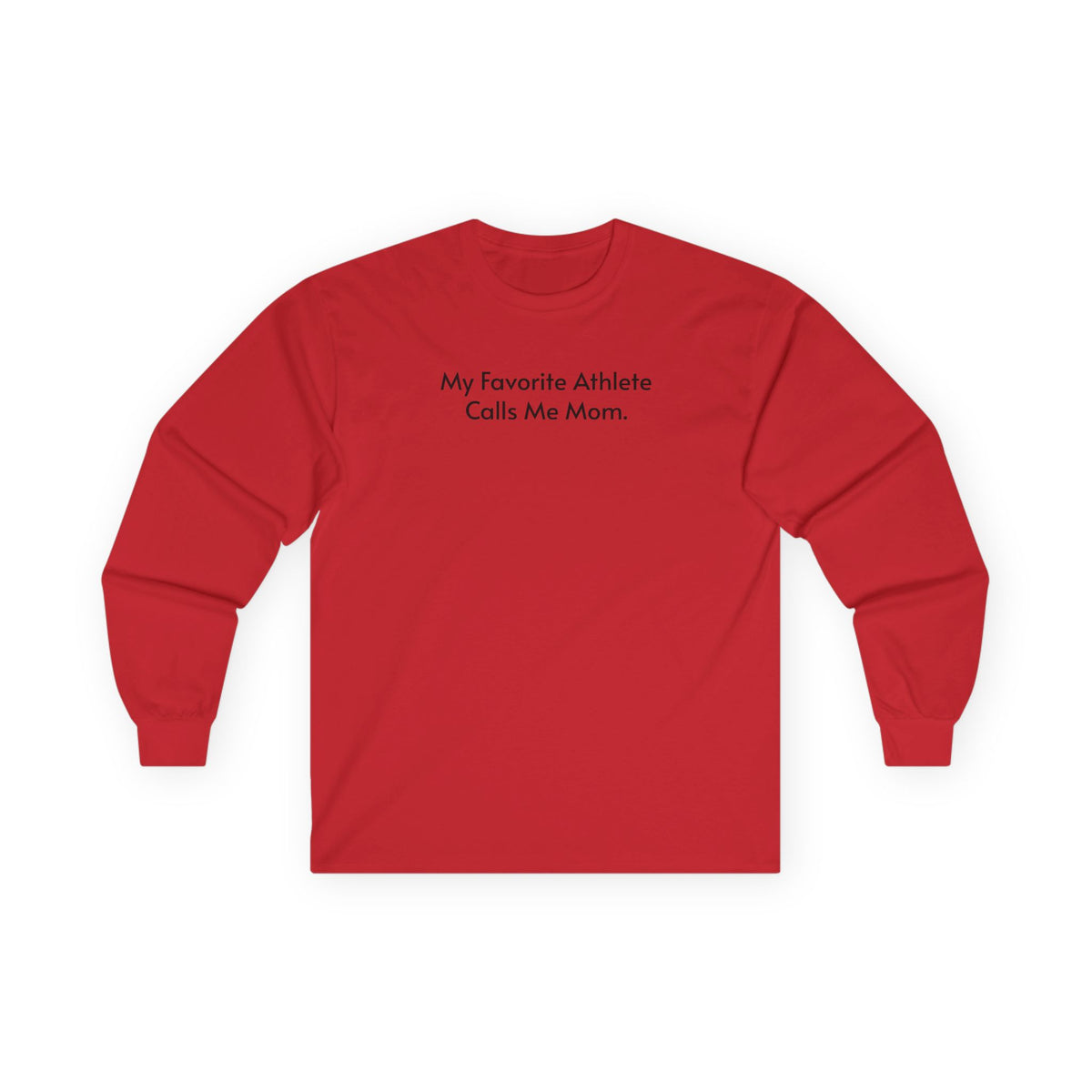 My Favorite Athlete Calls Me Mom Long Sleeve Tee — Sideline Pride Sports Mom Shirt