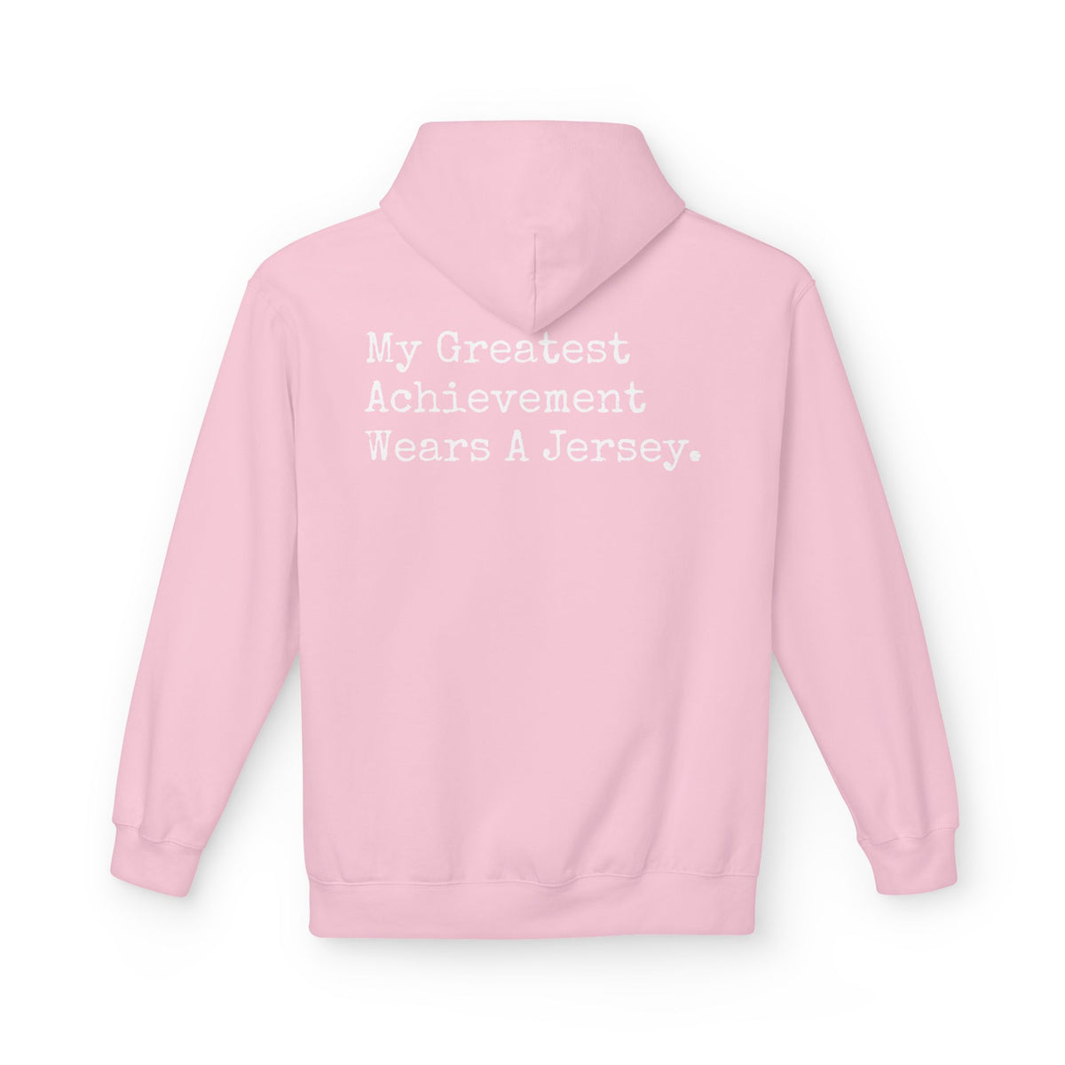Hoodie - “My Greatest Achievement Wears A Jersey” Proud Parent Hoodie