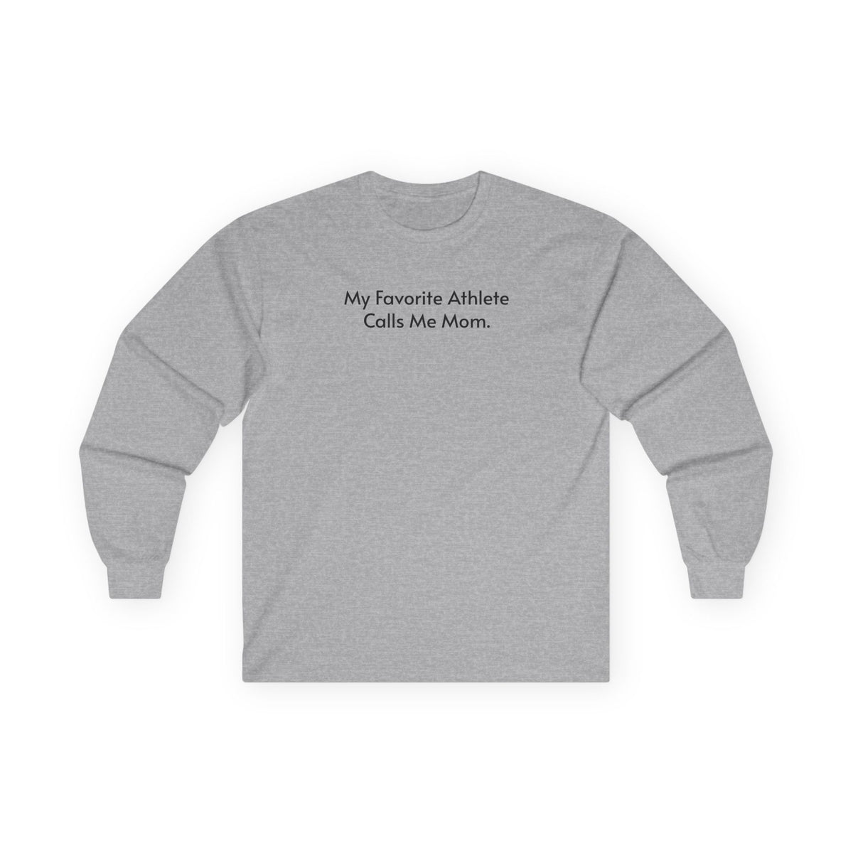 My Favorite Athlete Calls Me Mom Long Sleeve Tee — Sideline Pride Sports Mom Shirt